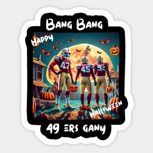 Bang Bang 49 ers Gang fan art graphic design,49 ers Halloween style victor design Sticker